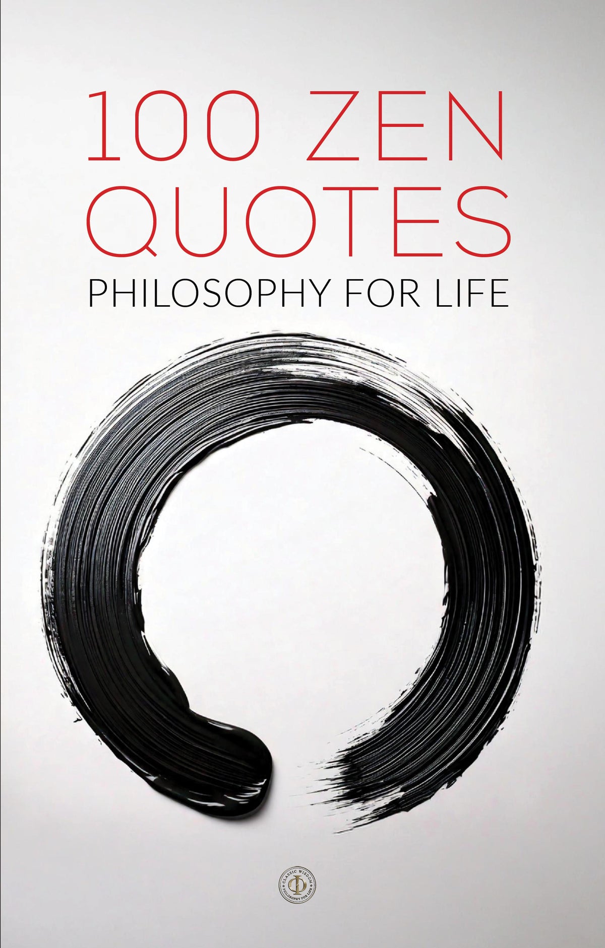 100 Zen Quotes - Philosophy For Life