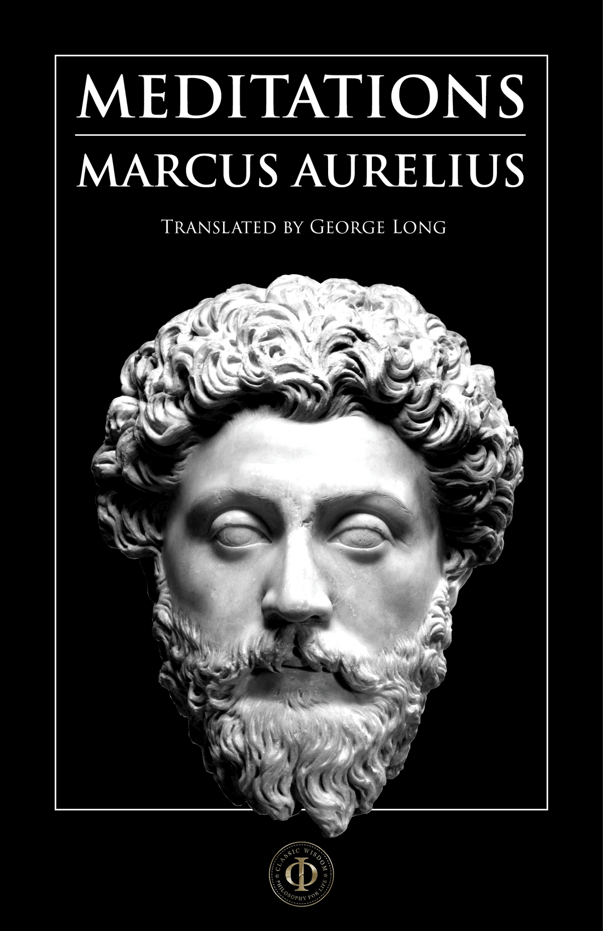 Marcus Aurelius - Meditations (ebook) – Classic Wisdom Collection