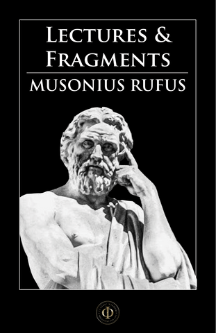 Musonius Rufus - Lectures & Fragments